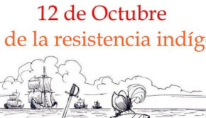 octubre dia de la resistencia indigena